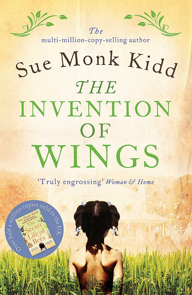 The invention of wings, by Sue Monk Kidd